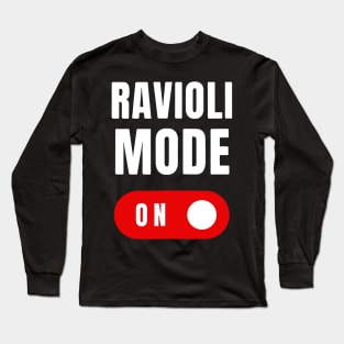 Ravioli Mode Funny Food Lover Italian Long Sleeve T-Shirt